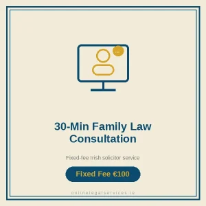30-Minute Family Law Consultation — Fixed-fee Irish solicitor service · onlinelegalservices.ie