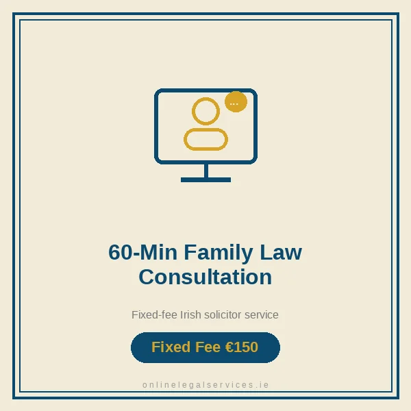 60-Minute Family Law Consultation — Fixed-fee Irish solicitor service · onlinelegalservices.ie