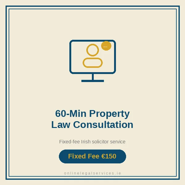 60-Minute Property Law Consultation — Fixed-fee Irish solicitor service · onlinelegalservices.ie