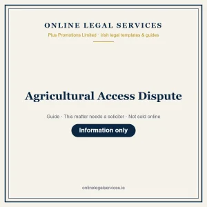 Agricultural Access Dispute – guide