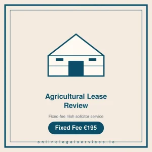 Agricultural Lease Review — Fixed-fee Irish solicitor service · onlinelegalservices.ie