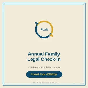 Annual Family Legal Check-In — Fixed-fee Irish solicitor service · onlinelegalservices.ie