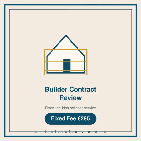 Builder Contract Review — Fixed-fee Irish solicitor service · onlinelegalservices.ie