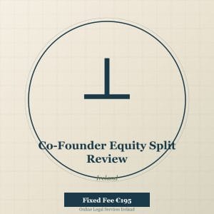 Co-founder equity split review Ireland — independent legal review of startup equity splits