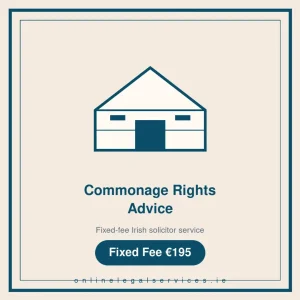 Commonage Rights Advice — Fixed-fee Irish solicitor service · onlinelegalservices.ie