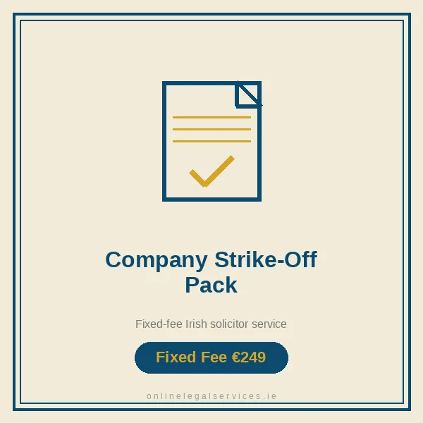 Company Strike-Off Pack — Fixed-fee Irish solicitor service · onlinelegalservices.ie