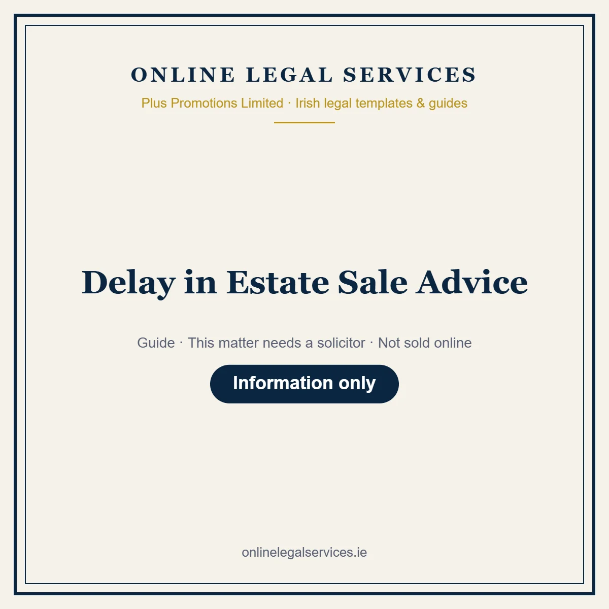 Delay in Estate Sale Advice – guide