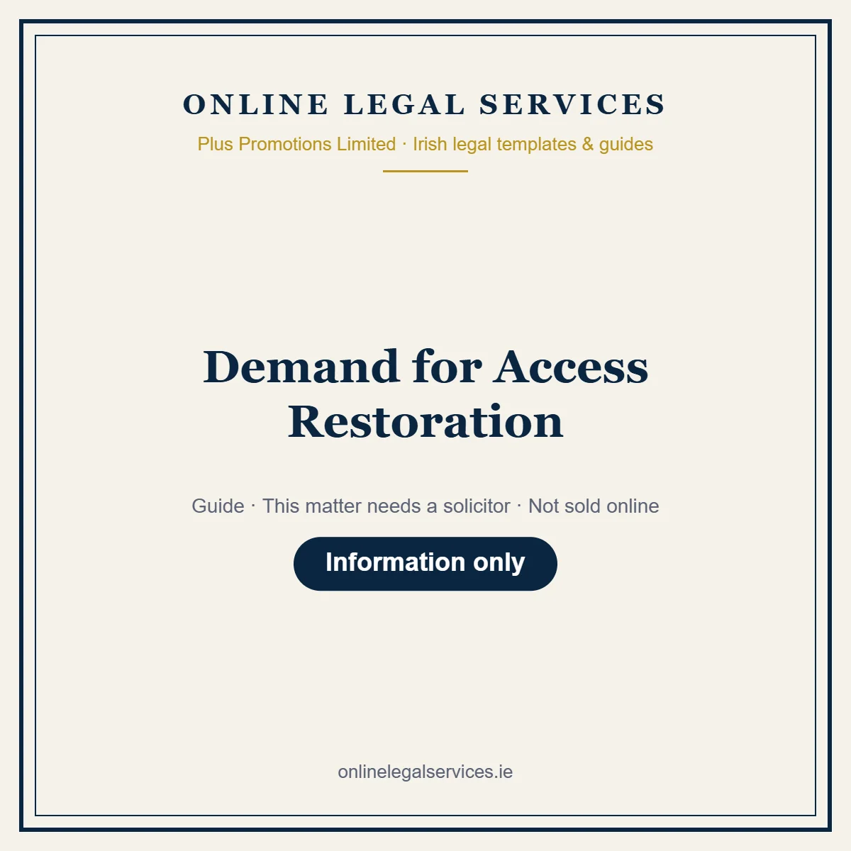 Demand for Access Restoration – guide