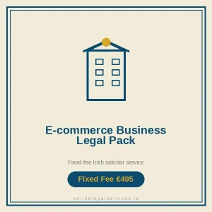 E-commerce Business Legal Pack — Fixed-fee Irish solicitor service · onlinelegalservices.ie