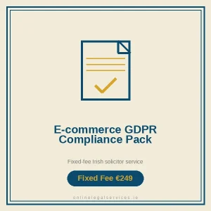 E-commerce GDPR Compliance Pack — Fixed-fee Irish solicitor service · onlinelegalservices.ie