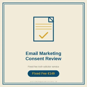 Email Marketing Consent Review — Fixed-fee Irish solicitor service · onlinelegalservices.ie