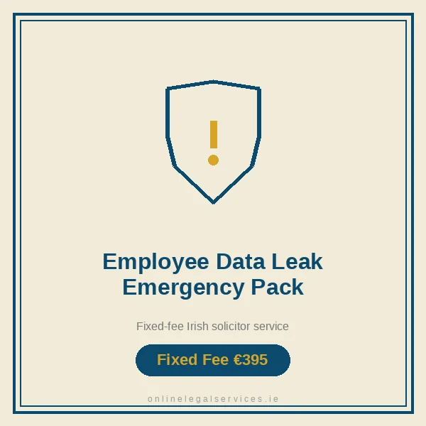 Employee Data Leak Emergency Pack — Fixed-fee Irish solicitor service · onlinelegalservices.ie