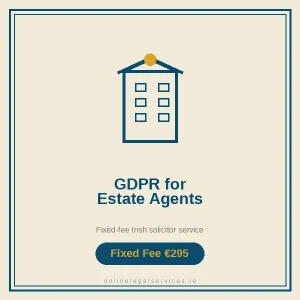 GDPR for Estate Agents — Fixed-fee Irish solicitor service · onlinelegalservices.ie