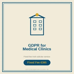 GDPR for Medical Clinics — Fixed-fee Irish solicitor service · onlinelegalservices.ie