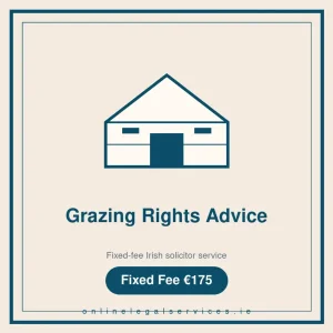 Grazing Rights Advice — Fixed-fee Irish solicitor service · onlinelegalservices.ie