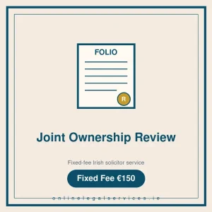 Joint Ownership Review — Fixed-fee Irish solicitor service · onlinelegalservices.ie
