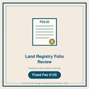 Land Registry Folio Review — Fixed-fee Irish solicitor service · onlinelegalservices.ie