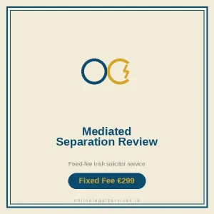 Mediated Separation Review — Fixed-fee Irish solicitor service · onlinelegalservices.ie