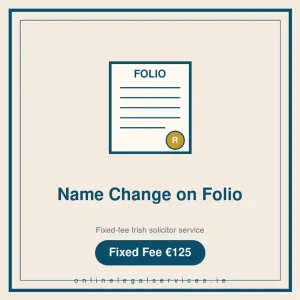 Name Change on Folio — Fixed-fee Irish solicitor service · onlinelegalservices.ie