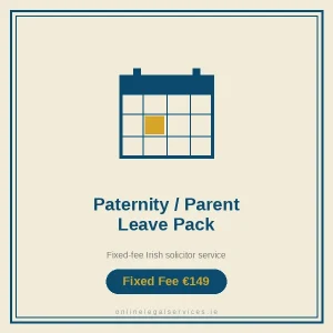 Paternity / Parent's Leave Pack — Fixed-fee Irish solicitor service · onlinelegalservices.ie