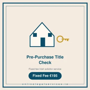 Pre-Purchase Title Check — Fixed-fee Irish solicitor service · onlinelegalservices.ie