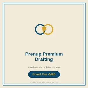 Prenup Premium Drafting — Fixed-fee Irish solicitor service · onlinelegalservices.ie