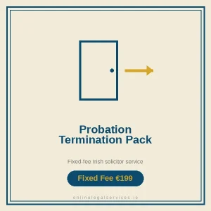 Probation Termination Pack — Fixed-fee Irish solicitor service · onlinelegalservices.ie