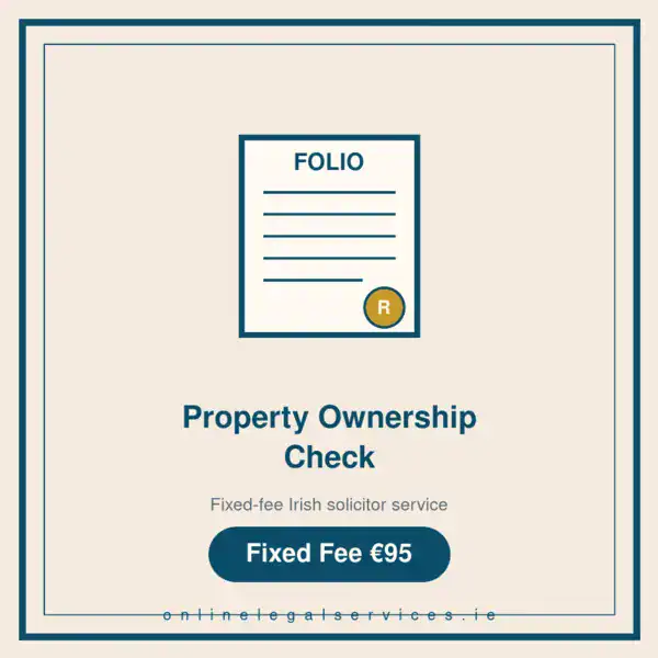Property Ownership Check — Fixed-fee Irish solicitor service · onlinelegalservices.ie