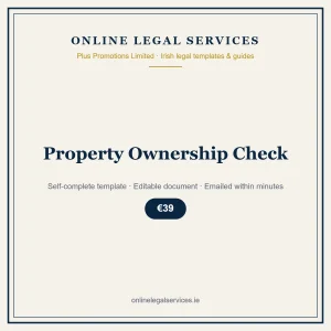 Property Ownership Check – self-complete Irish legal template
