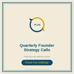 Quarterly Founder Strategy Calls — Fixed-fee Irish solicitor service · onlinelegalservices.ie