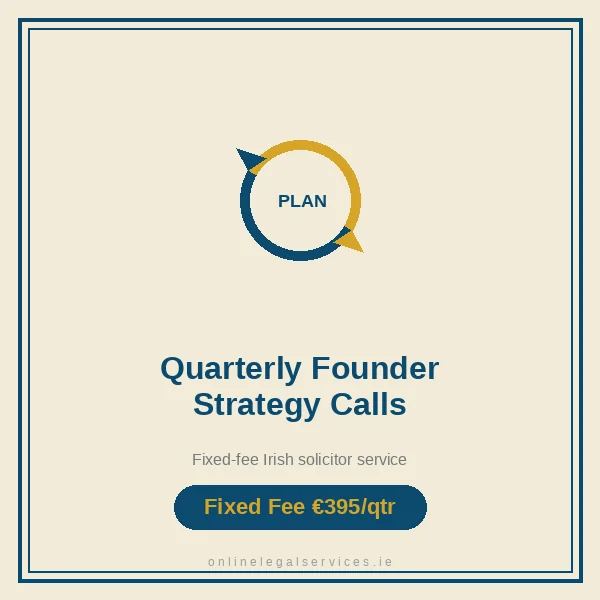 Quarterly Founder Strategy Calls — Fixed-fee Irish solicitor service · onlinelegalservices.ie