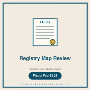 Registry Map Review — Fixed-fee Irish solicitor service · onlinelegalservices.ie