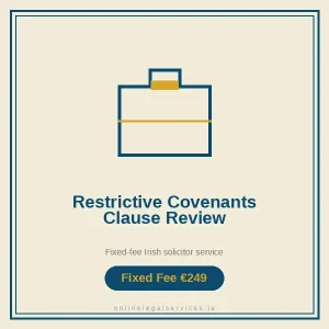 Restrictive Covenants Clause Review — Fixed-fee Irish solicitor service · onlinelegalservices.ie