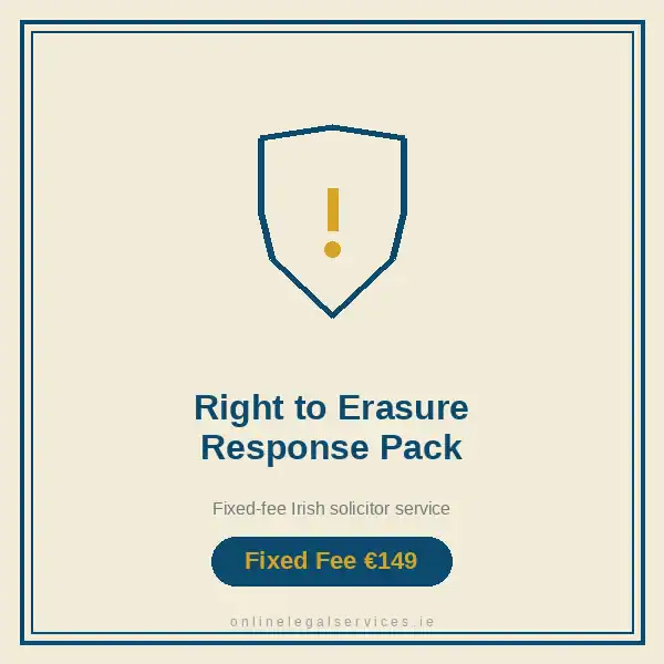 Right to Erasure Response Pack โ Fixed-fee Irish solicitor service ยท onlinelegalservices.ie
