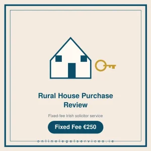 Rural House Purchase Review — Fixed-fee Irish solicitor service · onlinelegalservices.ie