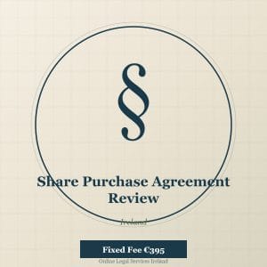 Share purchase agreement review Ireland — independent legal review of SPA for buyers and sellers