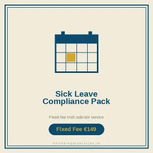 Sick Leave Compliance Pack — Fixed-fee Irish solicitor service · onlinelegalservices.ie