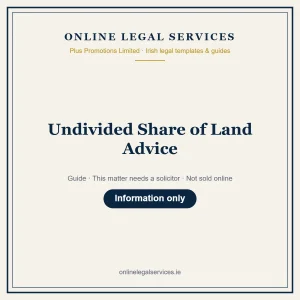 Undivided Share of Land Advice – guide