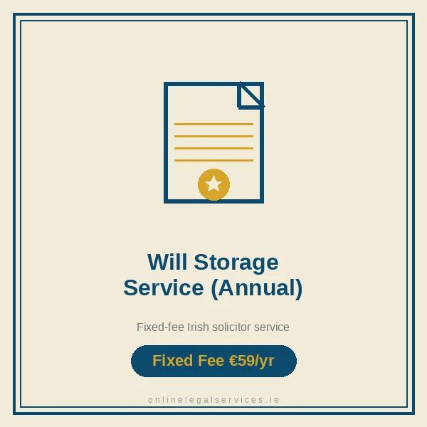 Will Storage Service (Annual) — Fixed-fee Irish solicitor service · onlinelegalservices.ie