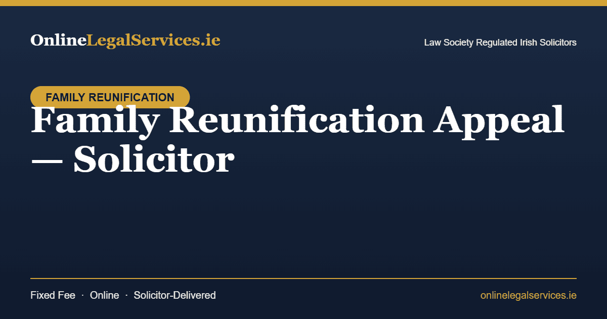 Family Reunification Appeal — Solicitor