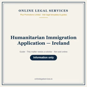 Humanitarian Immigration Application — Ireland – guide