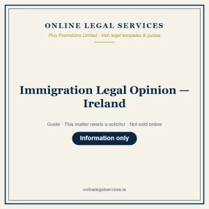 Immigration Legal Opinion — Ireland – guide
