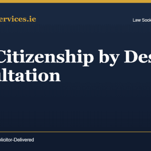Irish Citizenship by Descent Consultation