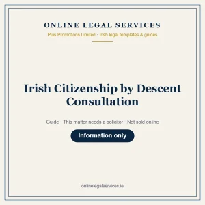 Irish Citizenship by Descent Consultation – guide