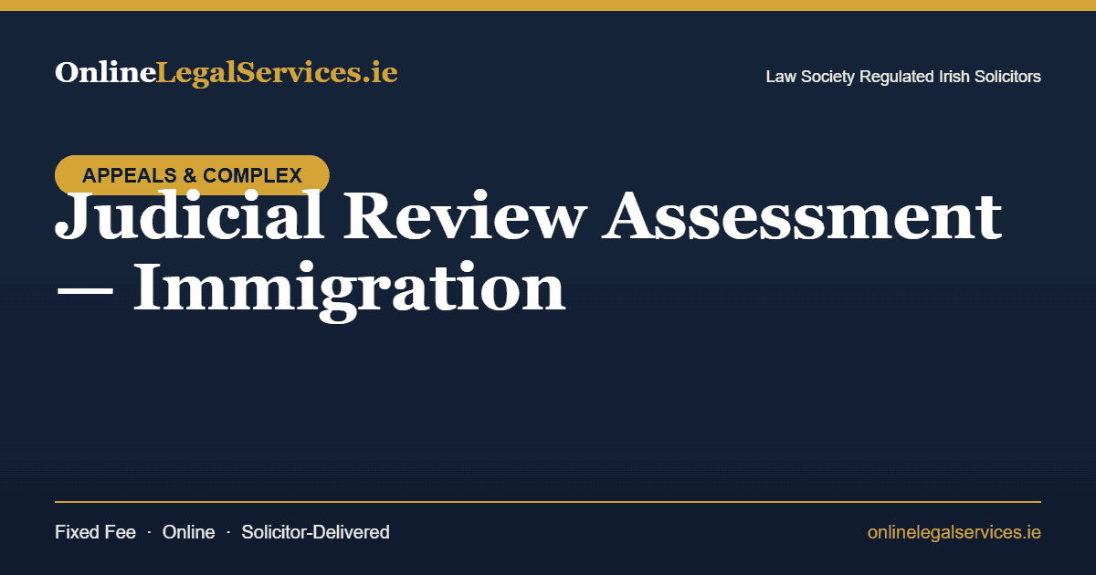 Judicial Review Assessment — Immigration