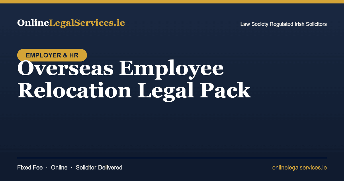 Overseas Employee Relocation Legal Pack