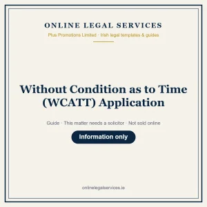 Without Condition as to Time (WCATT) Application – guide