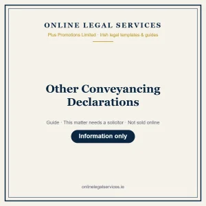 Other Conveyancing Declarations — Guide – guide