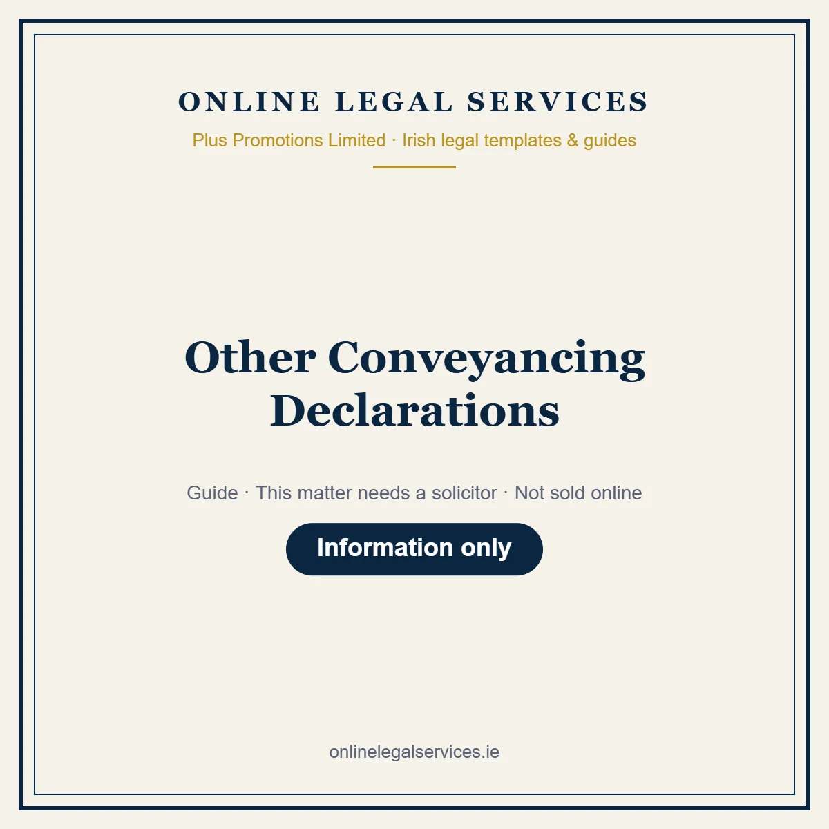 Other Conveyancing Declarations — Guide – guide