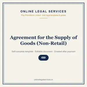 Agreement for the Supply of Goods (Non-Retail) — Digital (Self-Complete) — self-complete template | OnlineLegalServices.ie